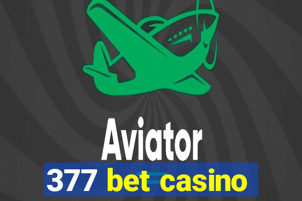 377 bet casino